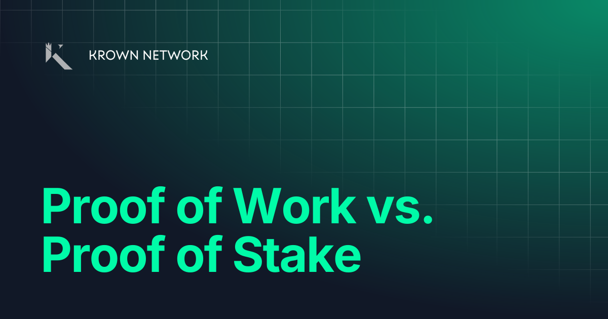 Proof of Work vs. Proof of Stake | Krown Network WiKi v2 | Krown ...